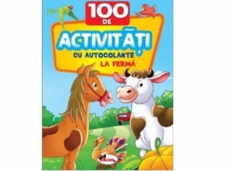 100 de activitati cu autocolante - La ferma - Fotografie 1