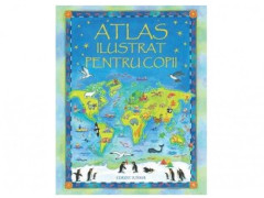 ATLAS ILUSTRAT PENTRU COPII