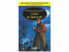 CAINELE DIN BASKERVILLE - Arthur Conan Doyle