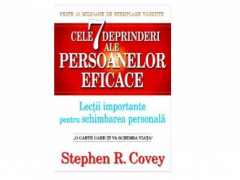 CELE 7 DEPRINDERI ALE PERSOANELOR EFICACE - Stephen R. Covey