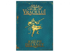 COSMARUL VRACIULUI (CRONICILE WARDSTONE, VOL. 7) - Joseph Delaney