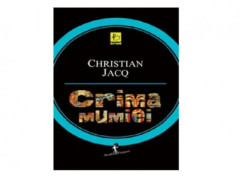 CRIMA MUMIEI - Christian Jacq