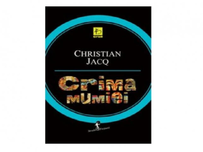 CRIMA MUMIEI - Christian Jacq - Fotografie 1