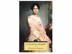 DOAMNA BOVARY - Gustave Flaubert