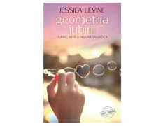 Geometria iubirii - Jessica Levine