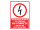 Indicator autocolant "Instalatie Electrica sub Tensiune - Nu Atingeti! Pericol de Electrocutare", A5