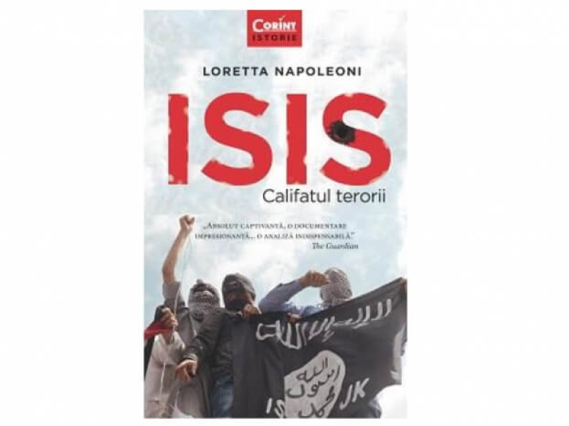 ISIS. CALIFATUL TERORII - Loretta Napoleoni - Fotografie 1