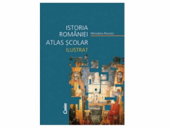 ISTORIA ROMANIEI ATLAS SCOLAR ILUSTRAT - Minodora Perovici