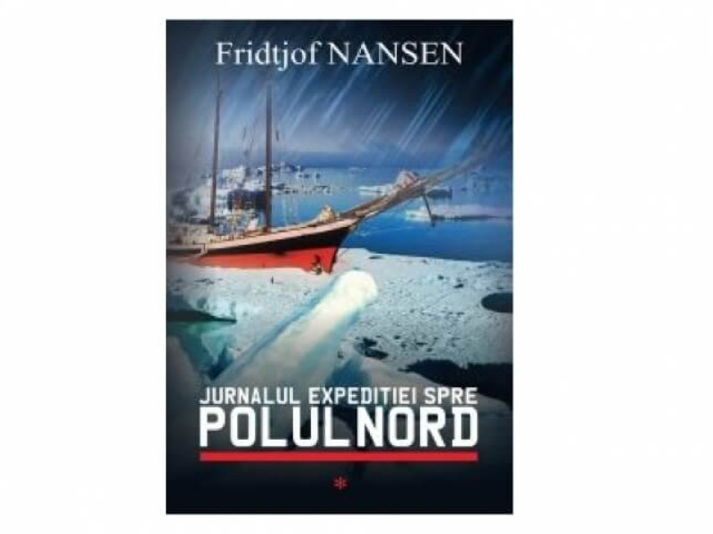 JURNALUL EXPEDITIEI SPRE POLUL NORD - Fridtjof Nansen - Fotografie 1