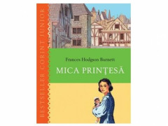 MICA PRINTESA - Frances Hodgson Burnett