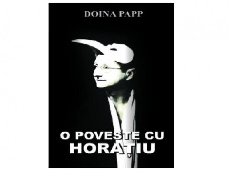 O POVESTE CU HORATIU - Doina Papp - Fotografie 1