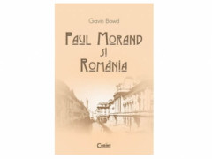 PAUL MORAND SI ROMANIA - Gavin Bowd