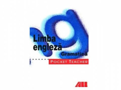 POCKET TEACHER - LIMBA ENGLEZA. GRAMATICA - David Clarke