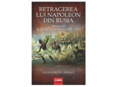 RETRAGEREA LUI NAPOLEON DIN RUSIA - Louis Joseph Vionnet